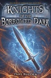 Knights of the Borrowed Dark-by Dave Rudden cover